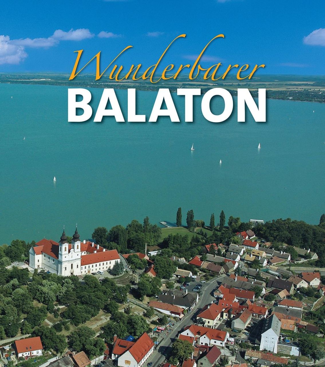 Wunderbarer balaton (szépséges balaton) - német Wunderbarer balaton (szépséges balaton) - német