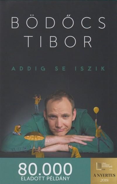 Addig se iszik - fűzött Addig se iszik - fűzött