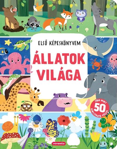 Állatok világa - első képeskönyvem Állatok világa - első képeskönyvem