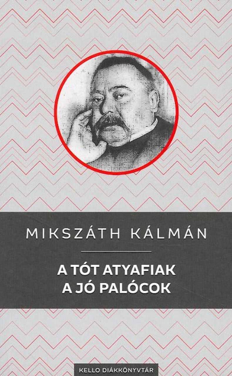 A tót atyafiak / a jó palócok