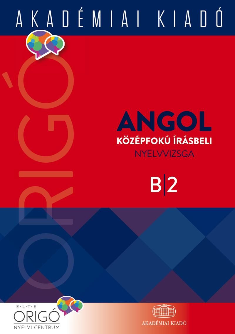 Origó - angol középfokú írásbeli nyelvvizsga b2 - 2017, új borító