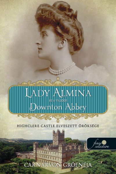 Lady almina és a valódi downton abbey Lady almina és a valódi downton abbey