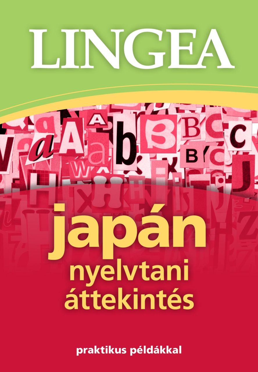 Japán nyelvtani áttekintés Japán nyelvtani áttekintés