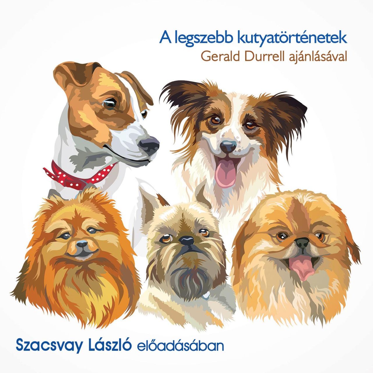 A legszebb kutyatörténetek - hangoskönyv A legszebb kutyatörténetek - hangoskönyv