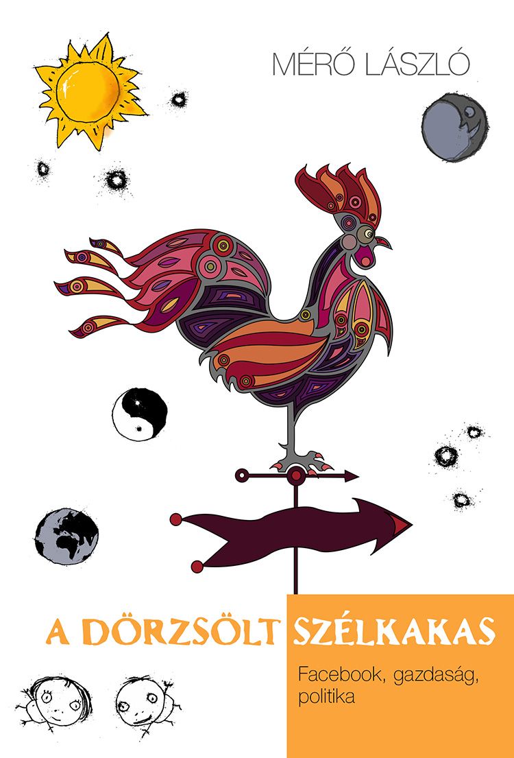 A dörzsölt szélkakas A dörzsölt szélkakas