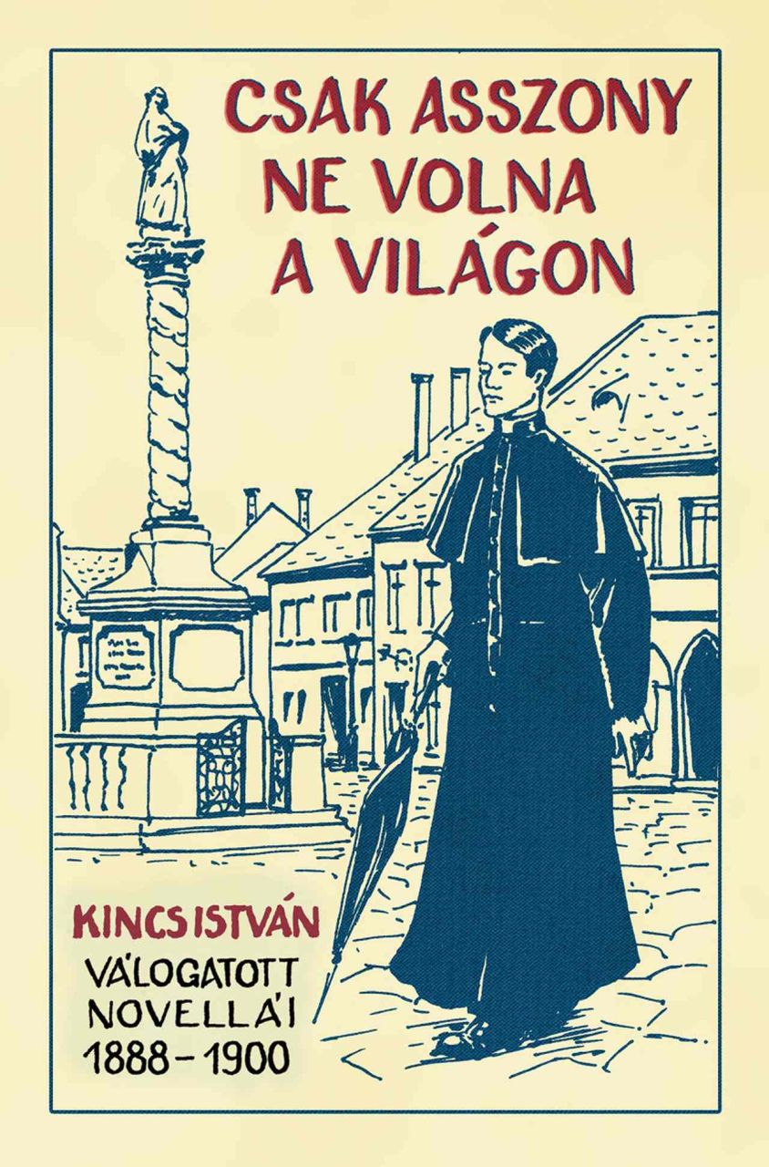 Csak asszony ne volna a világon Csak asszony ne volna a világon