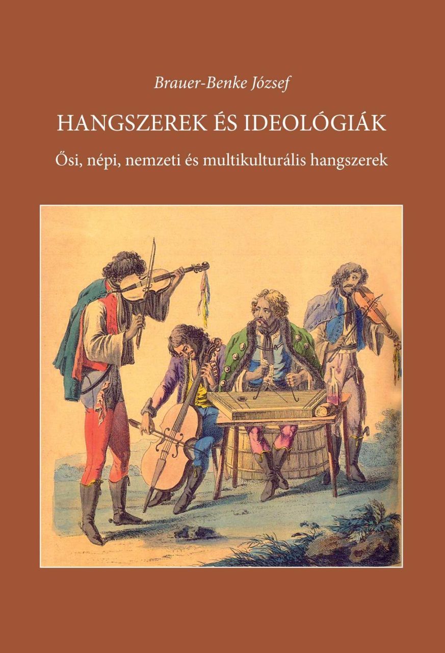 Hangszerek és ideológiák - ősi, népi, nemzeti és multikulturális hangszerek in Hangszerek és ideológiák - ősi, népi, nemzeti és multikulturális hangszerek in