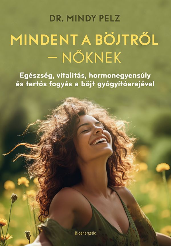 Mindent a böjtről nőknek Mindent a böjtről nőknek
