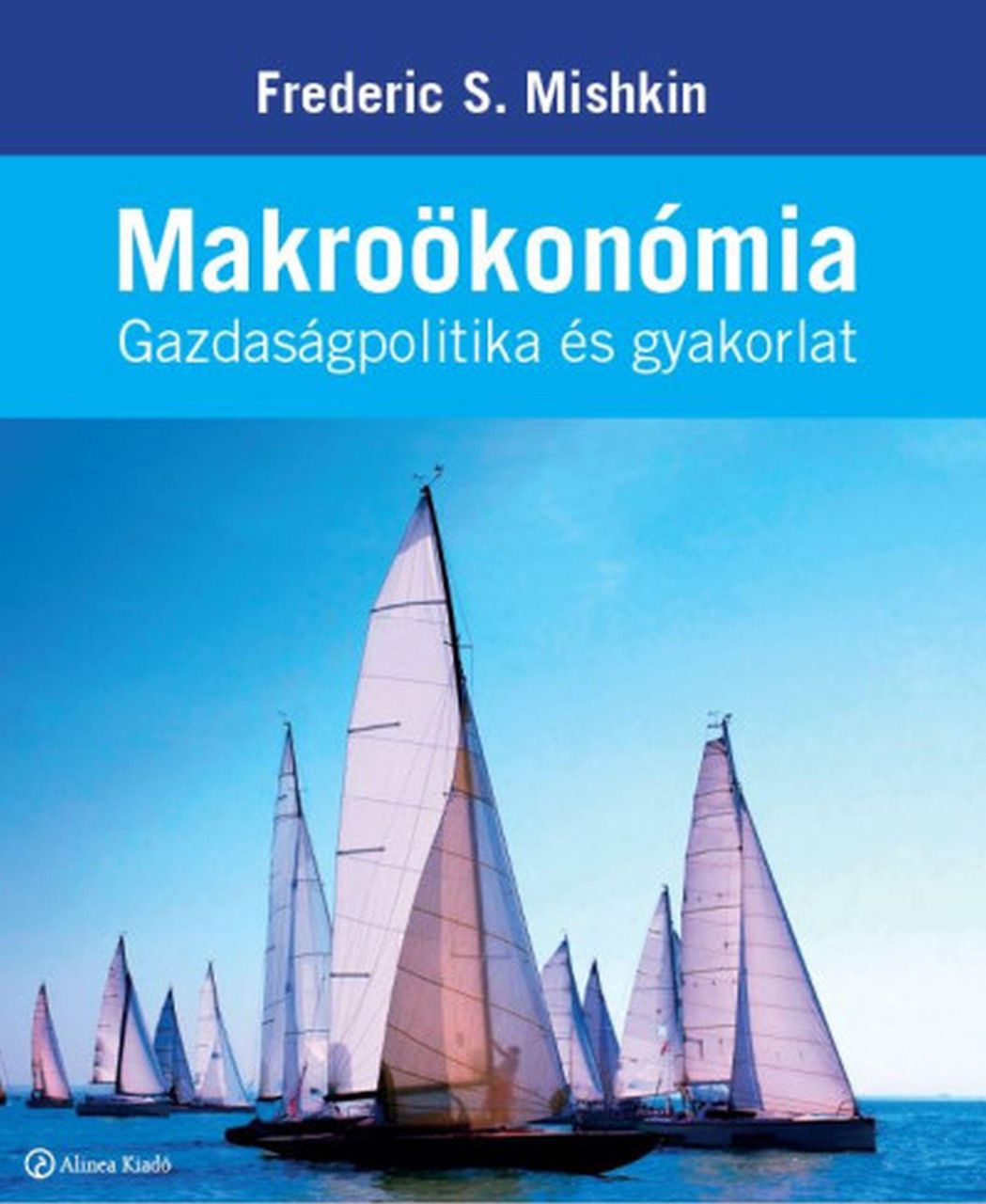 Makroökonómia - gazdaságpolitika és gyakorlat