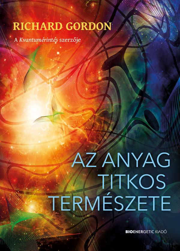 Az anyag titkos természete Az anyag titkos természete