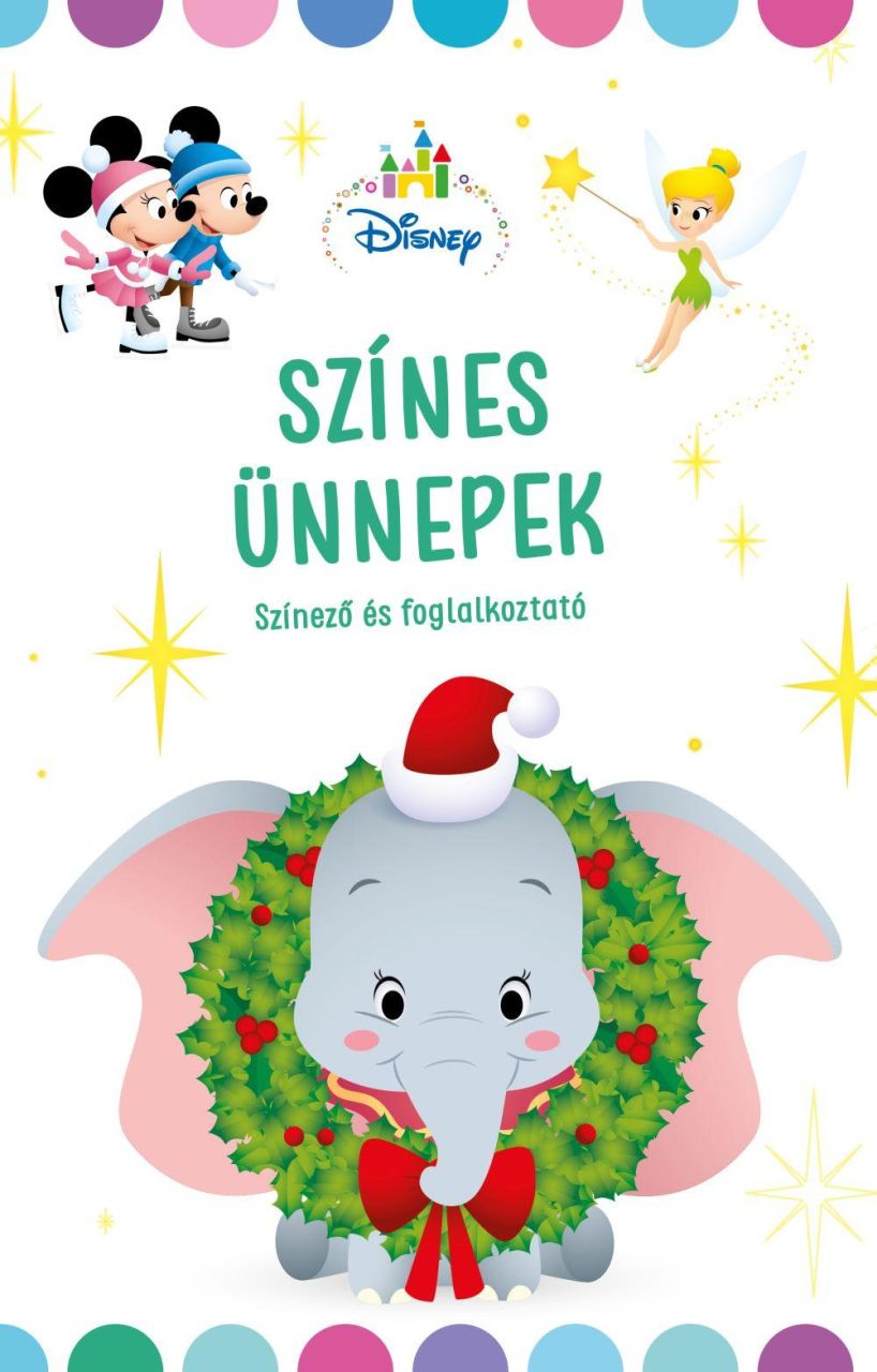 Színes ünnepek - disney baby színező és foglalkoztató Színes ünnepek - disney baby színező és foglalkoztató