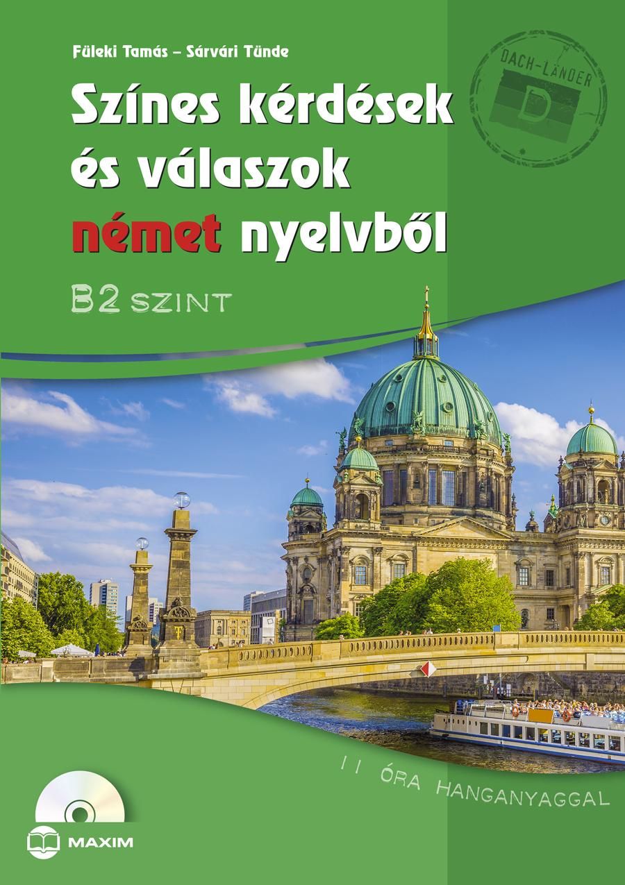 Színes kérdések és válaszok német nyelvből - b2 szint (cd melléklettel) Színes kérdések és válaszok német nyelvből - b2 szint (cd melléklettel)