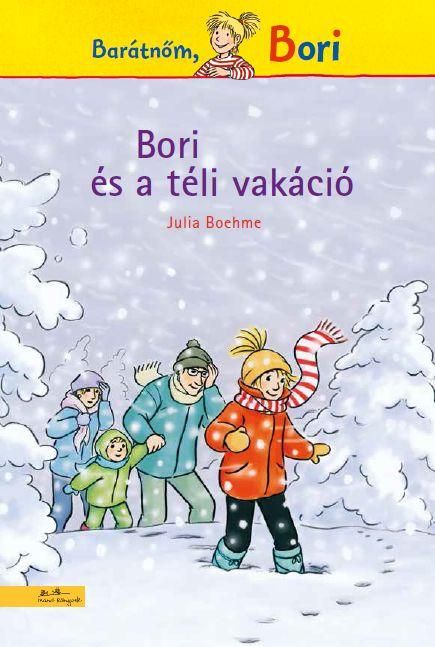 Bori és a téli vakáció - bori regény 5. Bori és a téli vakáció - bori regény 5.