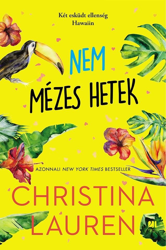 Nem mézes hetek Nem mézes hetek