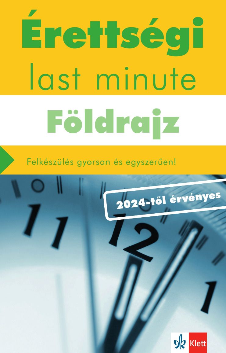 Érettségi last minute - földrajz (2024-től érvényes) Érettségi last minute - földrajz (2024-től érvényes)
