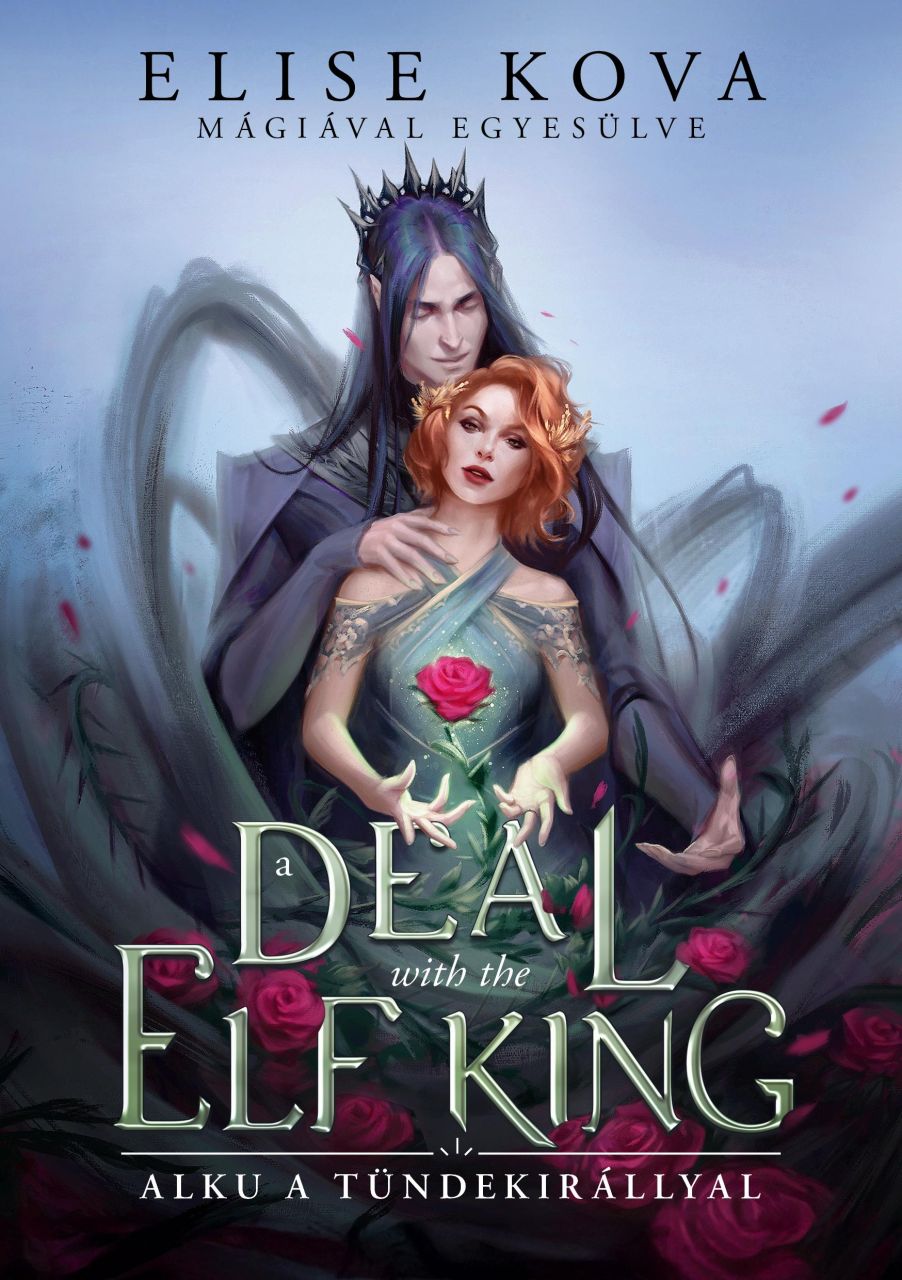A deal with the elf king - alku a tündekirállyal A deal with the elf king - alku a tündekirállyal