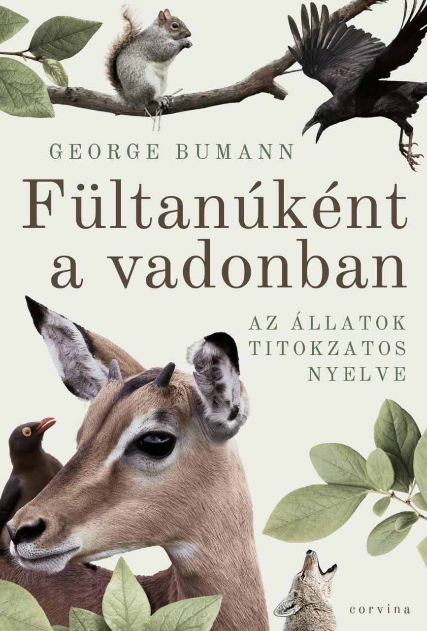 Fültanúként a vadonban - az állatok titokzatos nyelve