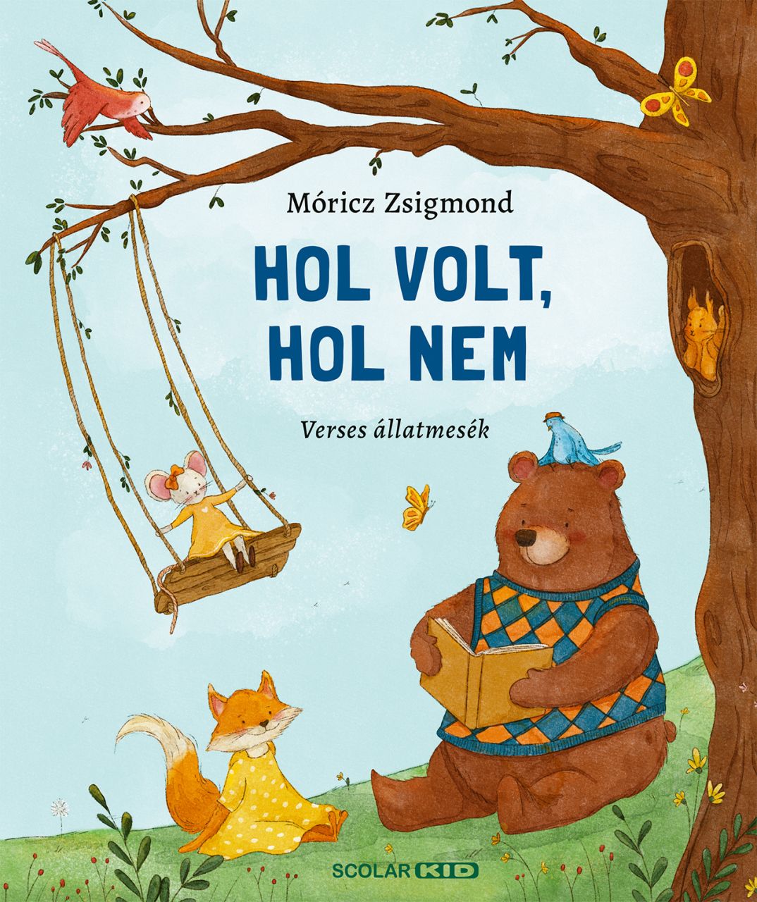 Hol volt, hol nem - verses állatmesék Hol volt, hol nem - verses állatmesék