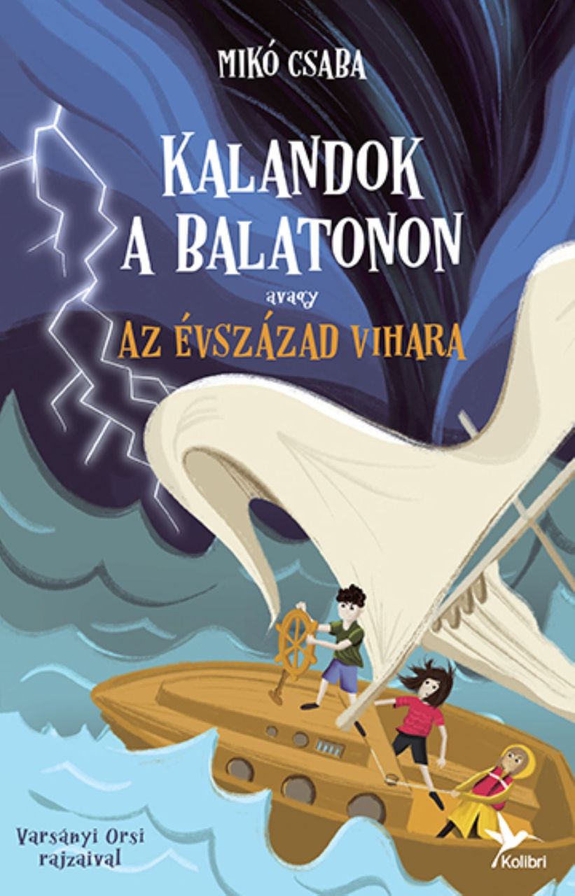 Kalandok a balatonon 3. - avagy az évszázad vihara Kalandok a balatonon 3. - avagy az évszázad vihara