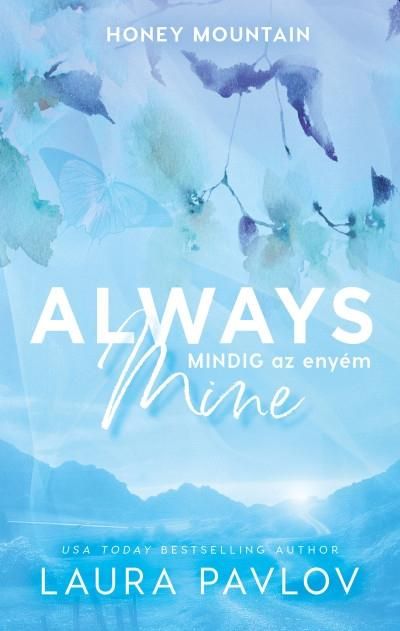 Always mine mindig az enyém Always mine mindig az enyém
